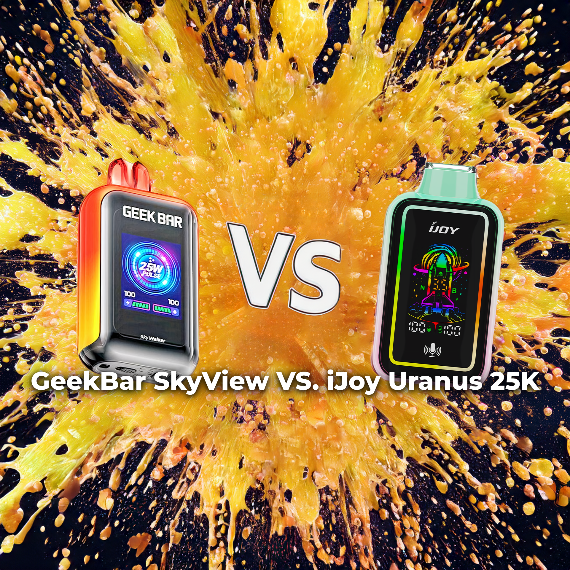 Geek Bar SkyView 25K vs. iJoy Uranus 25K: Flavor Battle of High-Capaci   GBar Vape